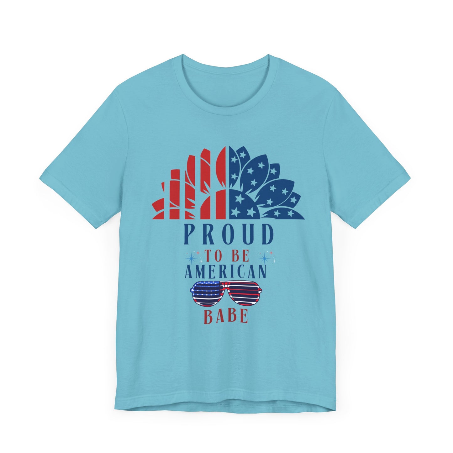 Proud to be American BABE - Unisex Softstyle T-shirt | 4th of July | Patriotic Unisex Softstyle T-shirt | Summer T-shirt | USA Proud T- shirt | Comfort & Designer T-shirt | Gift idea for Independence Day