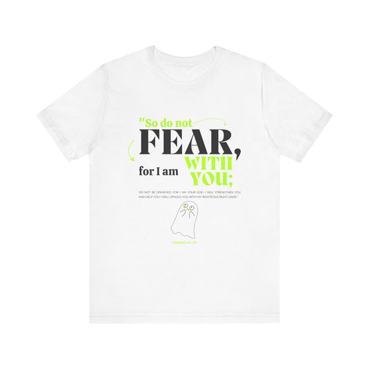 So Do Not FEAR | The Perfect Gift T-Shirt for Men, Dads, and Sons – Ideal for Birthdays, Anniversaries &amp; Christmas